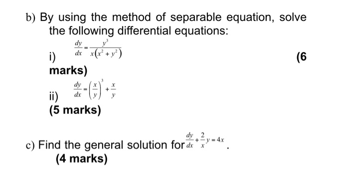 Solved B By Using The Method Of Separable Equation Solve Chegg