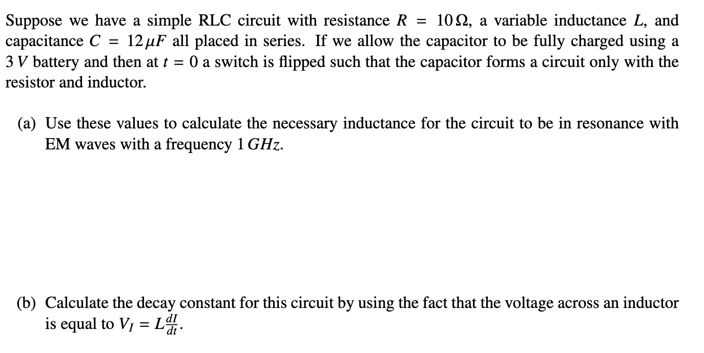 Solved Suppose we have a simple RLC circuit with resistance | Chegg.com