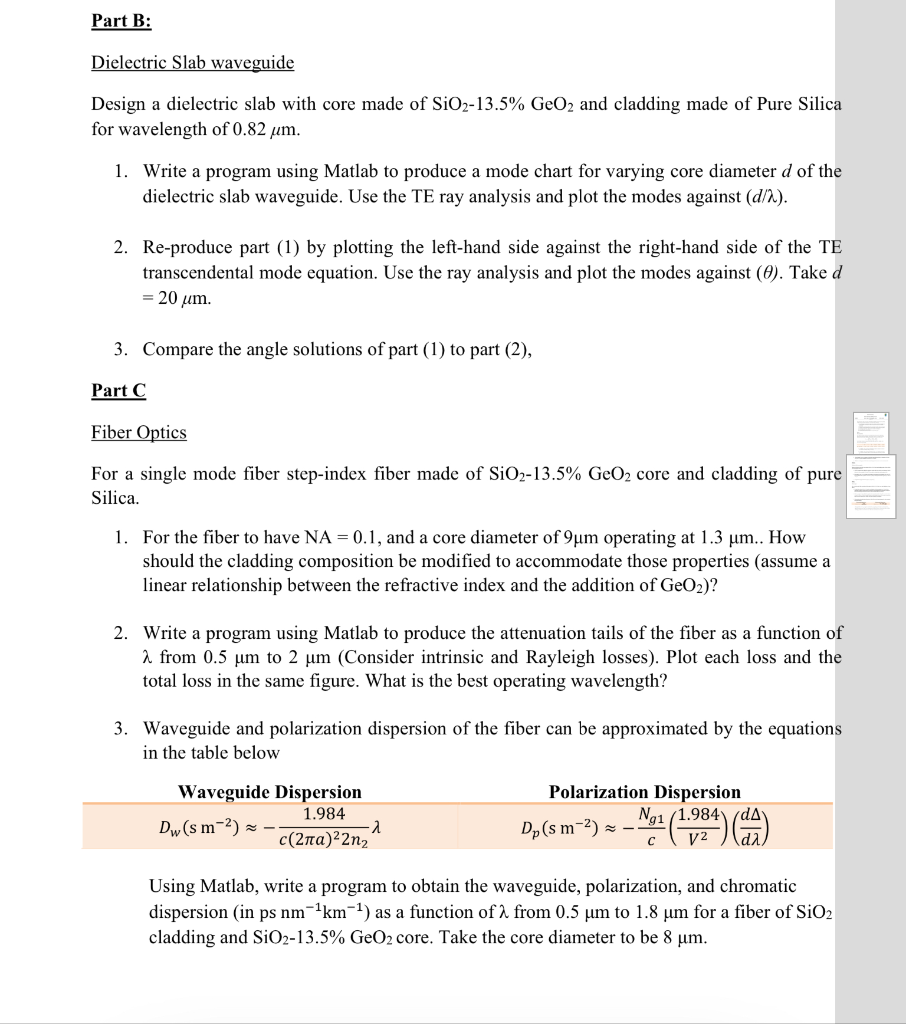Part B: Dielectric Slab waveguide Design a dielectric slab with core made of Si02-13.5% eO2 and cladding made of Pure Silica