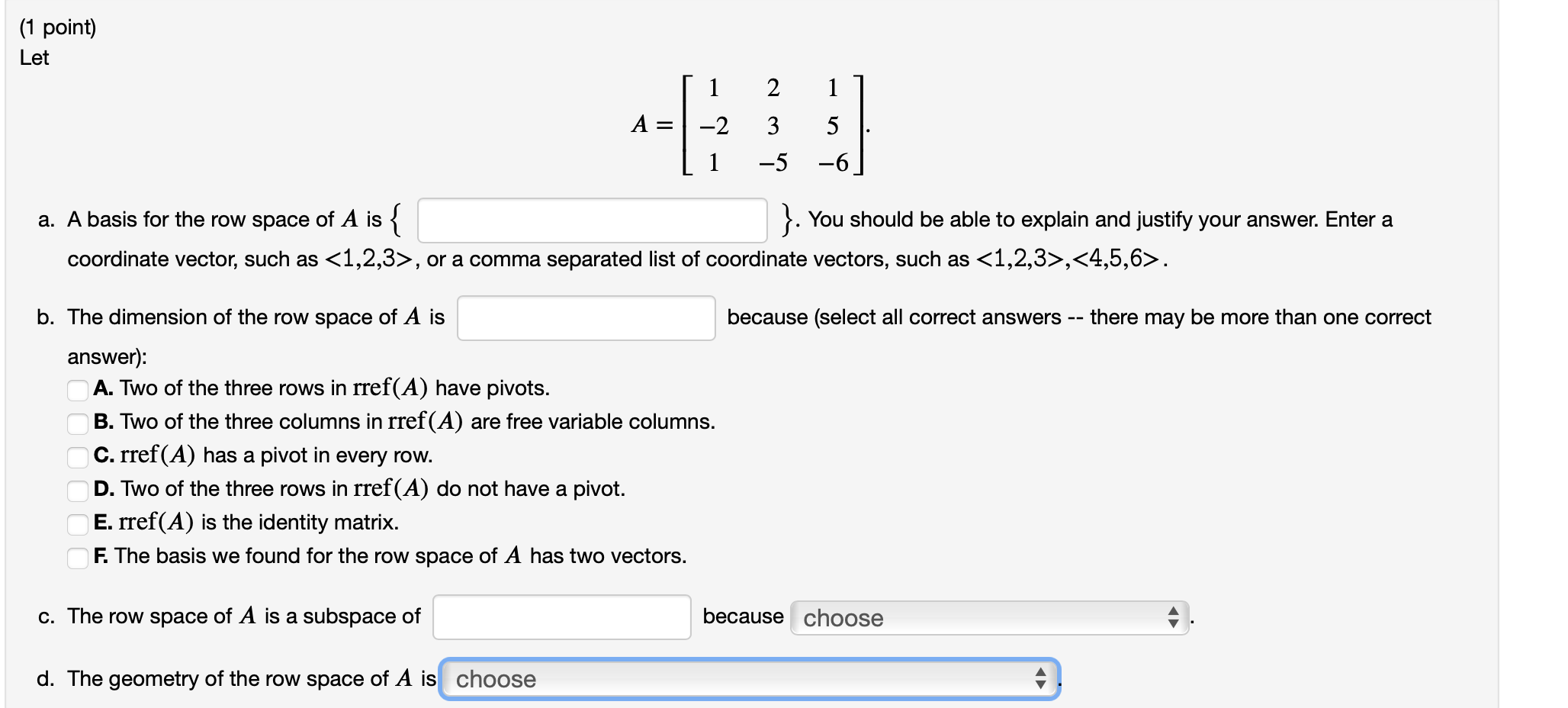 Solved 1 point Let 2 1 1 2 A 3 5 6 1 5 a. A basis for