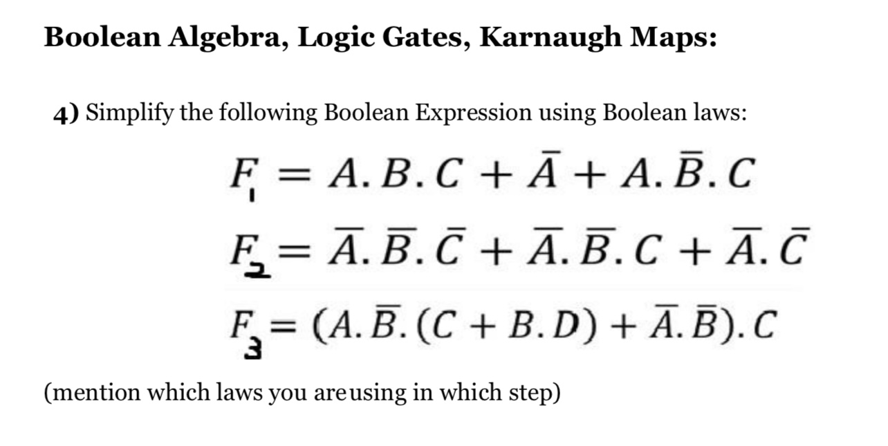 Solved Boolean Algebra, Logic Gates, Karnaugh Maps: 4) | Chegg.com
