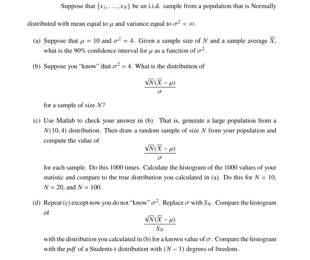 Solved Suppose That {x1,...,xN} Be An I.i.d. Sample From A | Chegg.com