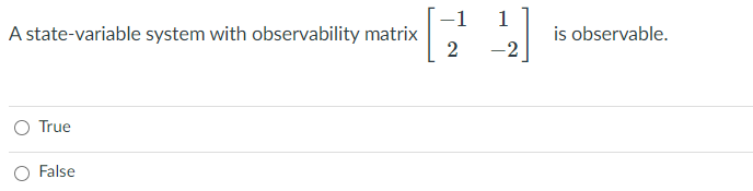 Solved -1 A state-variable system with observability matrix | Chegg.com