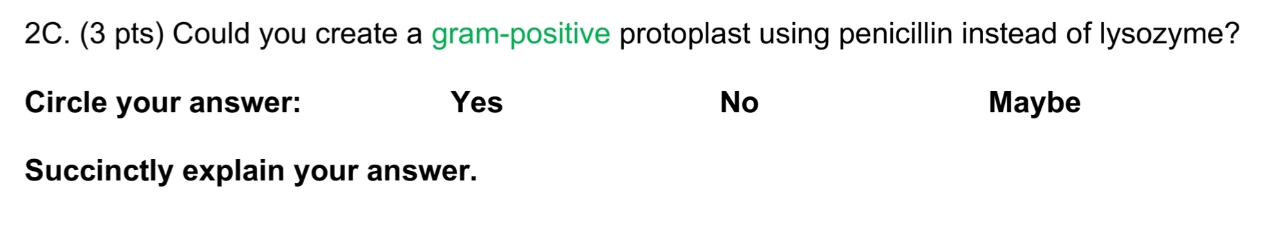 Solved 2C. (3 pts) Could you create a gram-positive | Chegg.com