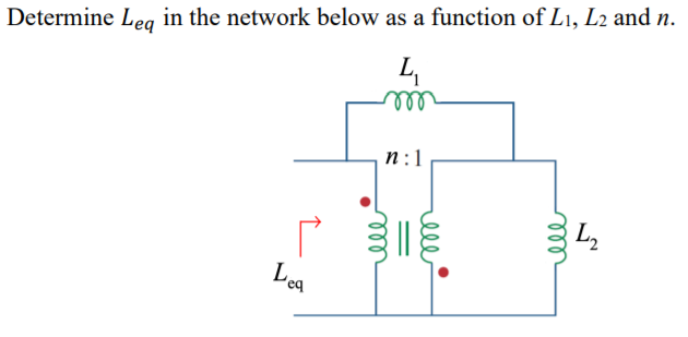 Solved Determine Leq In The Network Below As A Function O Chegg Com