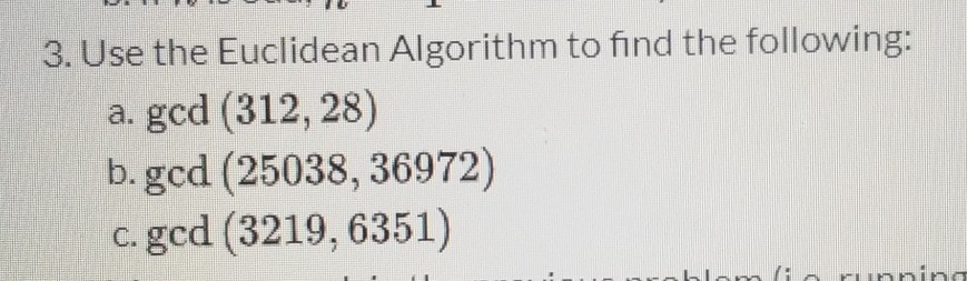 Solved 3. Use The Euclidean Algorithm To Find The Following: | Chegg.com