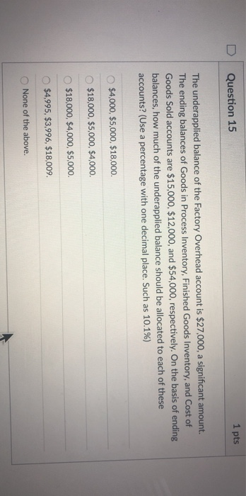 Solved Question 11 1 pts Which of the following is not true | Chegg.com