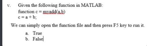 Solved V. Given The Following Function In MATLAB: Function | Chegg.com