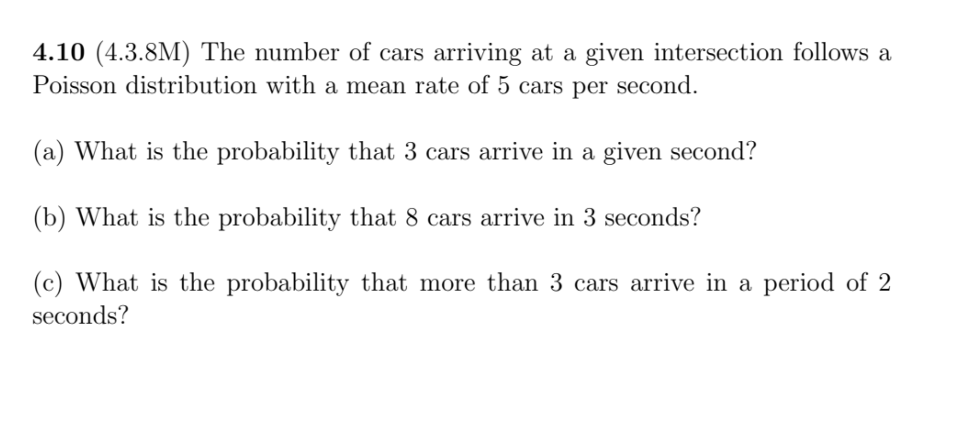 Solved 4.10 (4.3.8M) The number of cars arriving at a given | Chegg.com