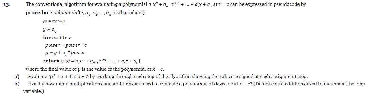 The conventional algorithm for evaluating a polynomial \( a_{n} x^{n}+a_{n-1} x^{n-1}+\ldots+a_{1} x+a_{0} \) at \( x=c \) ca