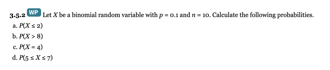 Solved 3.5.2 WP Let X be a binomial random variable with p = | Chegg.com