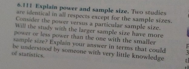 Solved 6.111 Explain power and sample size. Two studies are | Chegg.com
