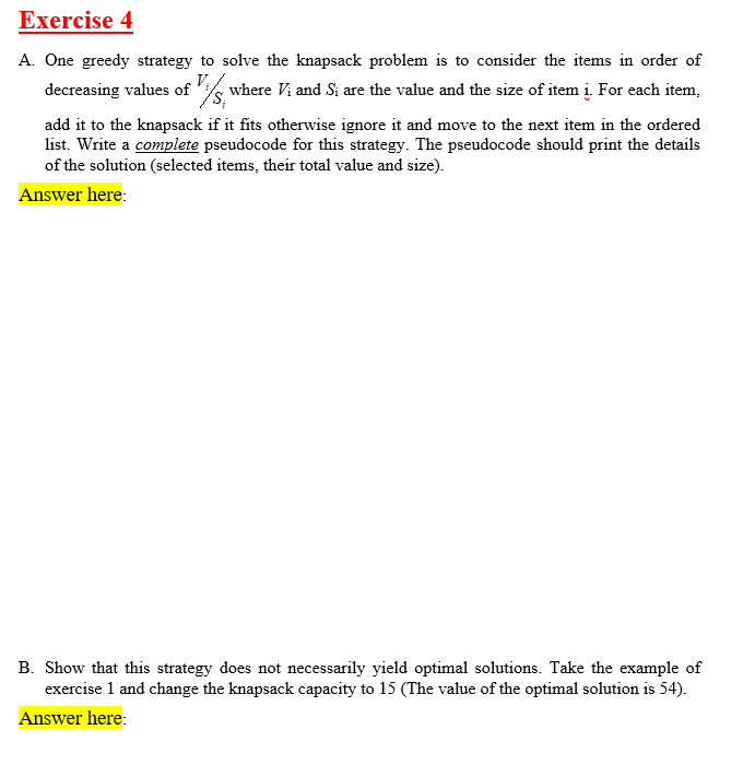 Solved Exercise 4 A. One greedy strategy to solve the | Chegg.com