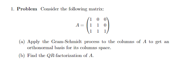 Solved 1. Problem Consider The Following Matrix: | Chegg.com