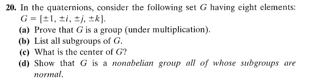 Solved > 20. In the quaternions, consider the following set | Chegg.com