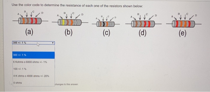 Solved Use the color code to determine the resistance of | Chegg.com
