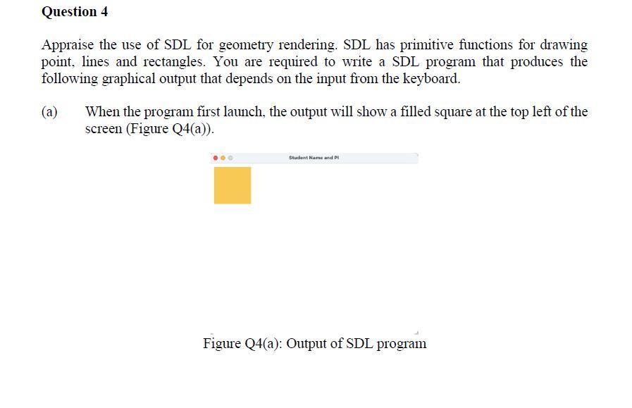 Please answer the whole part of QUESTION 4 (a,b,c). 