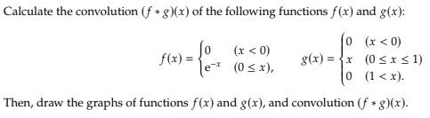 Solved Calculate The Convolution (f + G)(x) Of The Following 