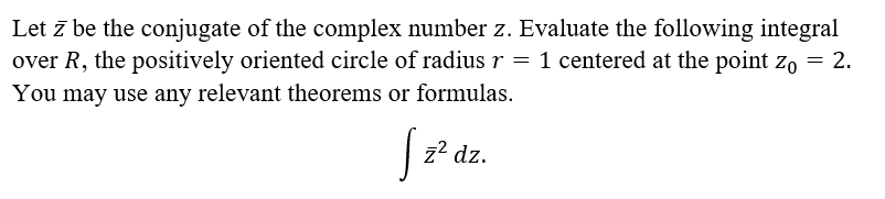 Solved Let z be the conjugate of the complex number z. | Chegg.com