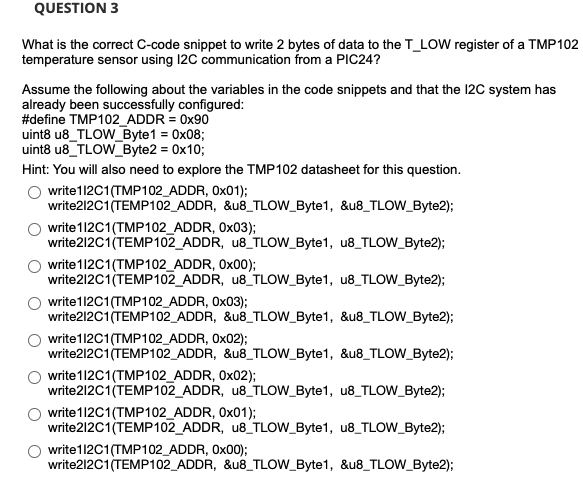 Solved QUESTION 3 What is the correct C-code snippet to | Chegg.com