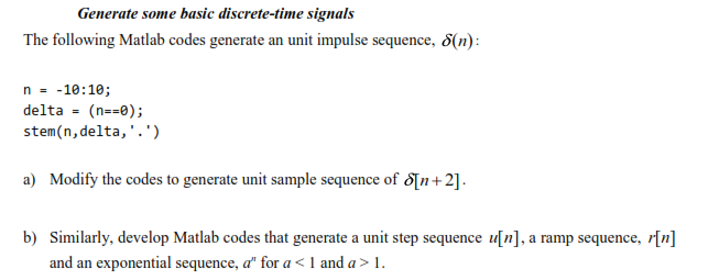 Solved Generate some basic discrete-time signals The | Chegg.com