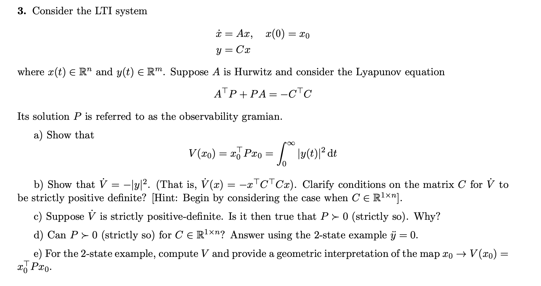 Solved 3. Consider the LTI system · = Ac, x(0) = xo y = Cx | Chegg.com