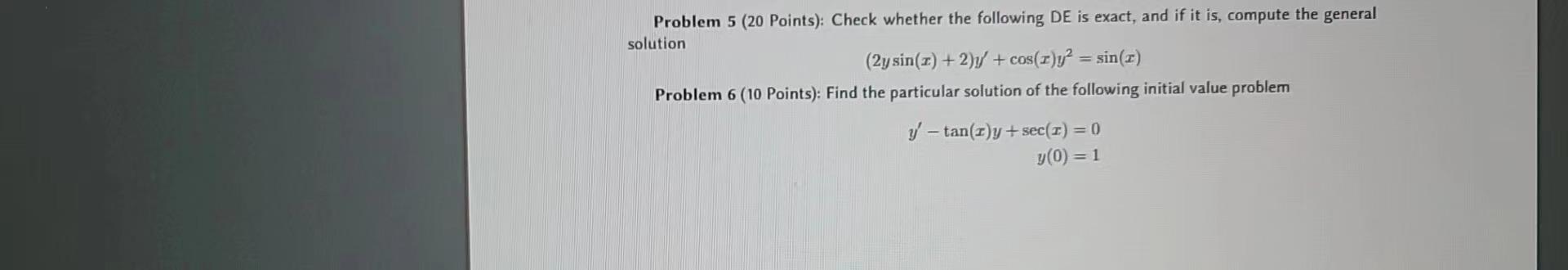 Solved Problem 5 (20 Points): Check whether the following DE | Chegg.com