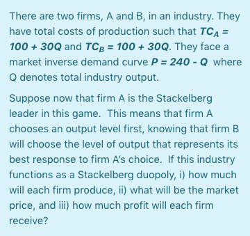 Solved There Are Two Firms, A And B, In An Industry. They | Chegg.com