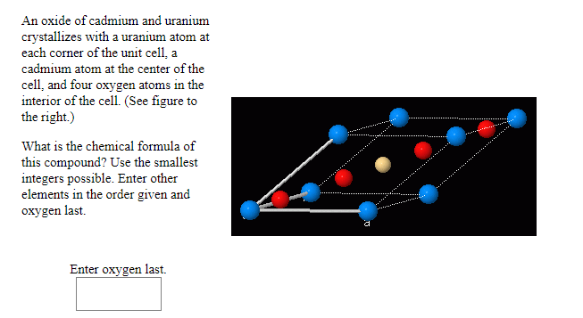 Solved An oxide of cadmium and uranium crystallizes with a | Chegg.com