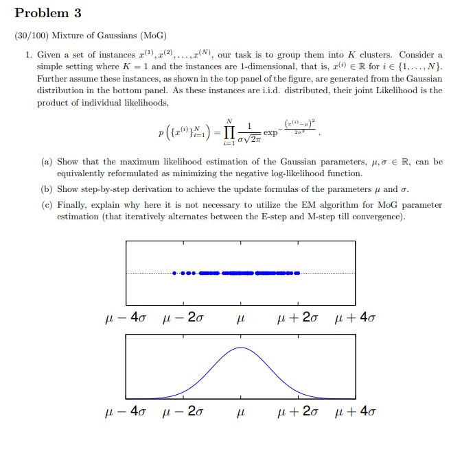 Problem 3 (30/100) Mixture of Gaussians (MOG) 1. | Chegg.com