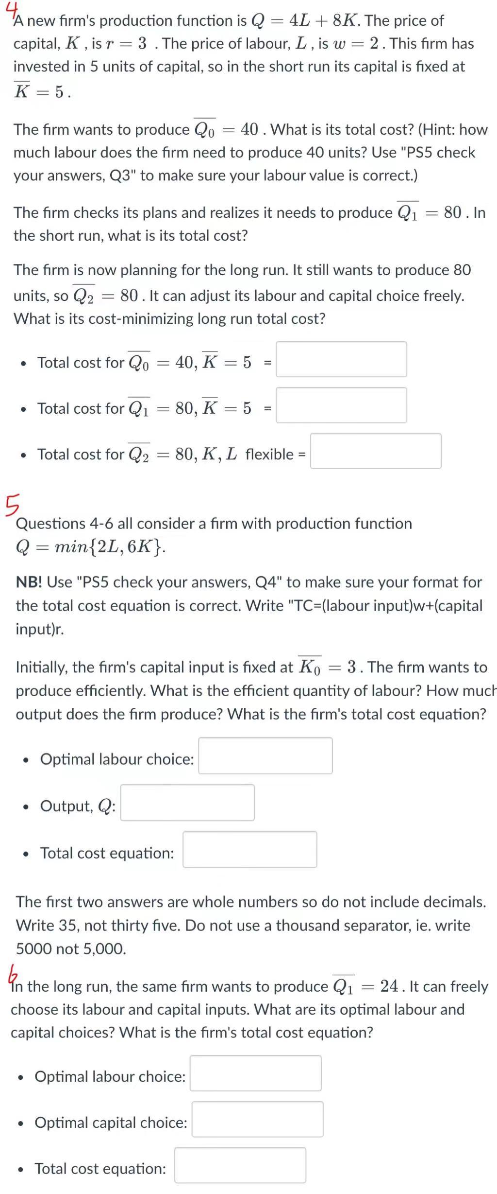 Solved new firm's production function is Q = 4L +8K. The | Chegg.com