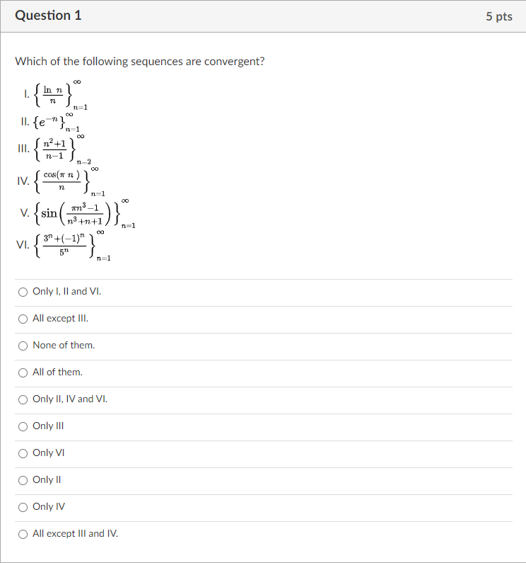 Solved Question 1 5 pts Which of the following sequences are | Chegg.com