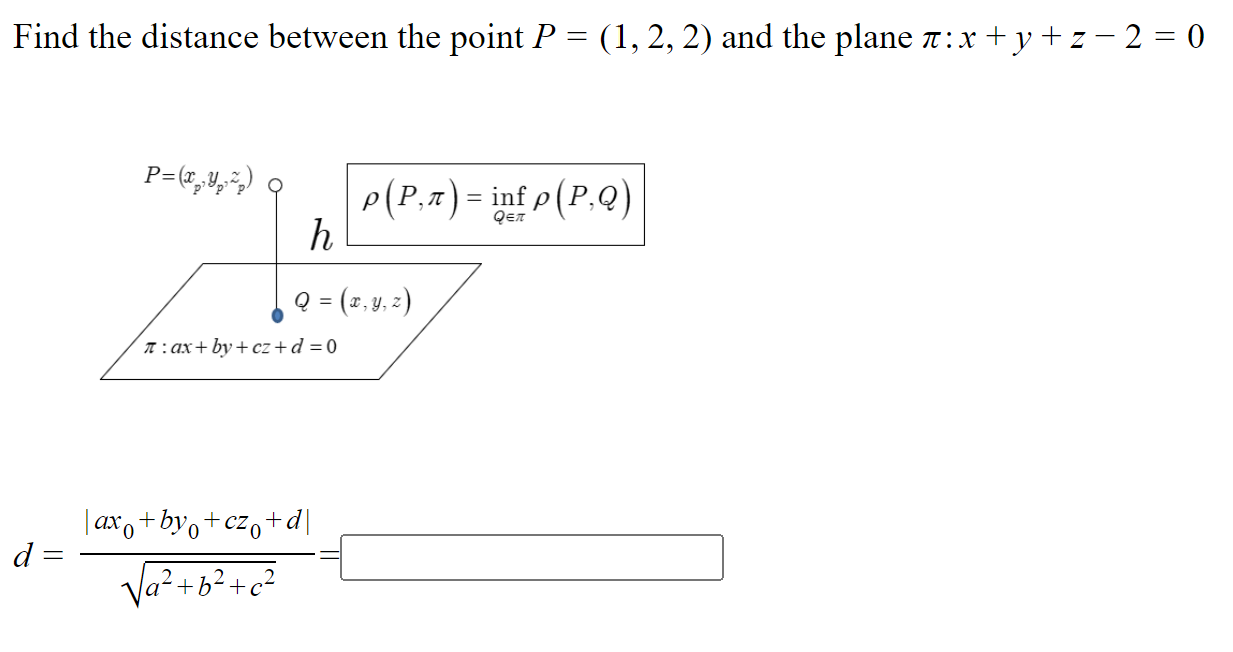 Solved Find the distance between the point P = (1, 2, 2) and | Chegg.com