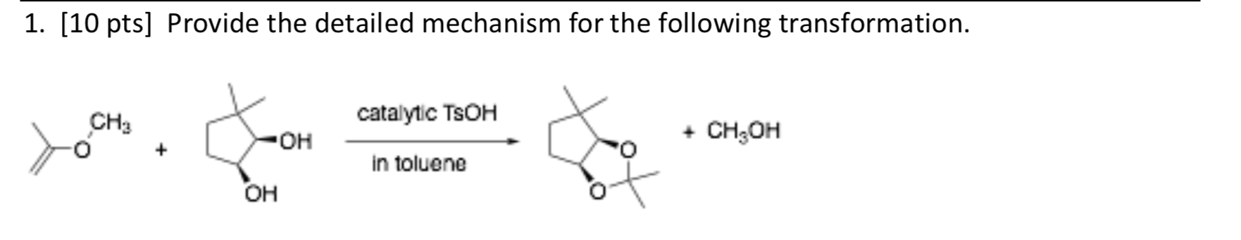 Solved 1. [10 Pts) Provide The Detailed Mechanism For The 