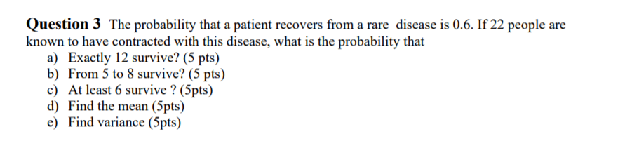 Solved Question 3 The Probability That A Patient Recovers | Chegg.com