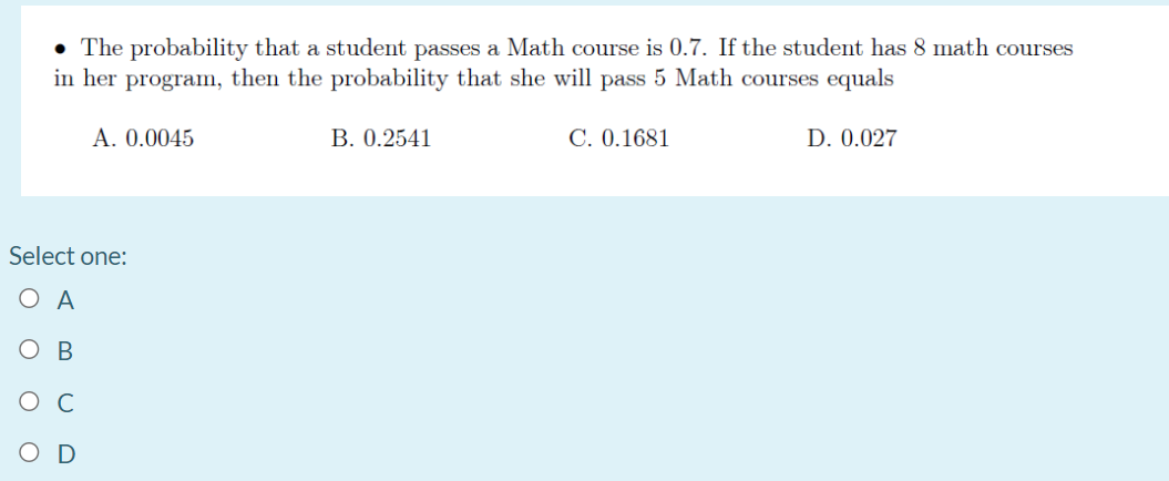 Solved • The probability that a student passes a Math course | Chegg.com