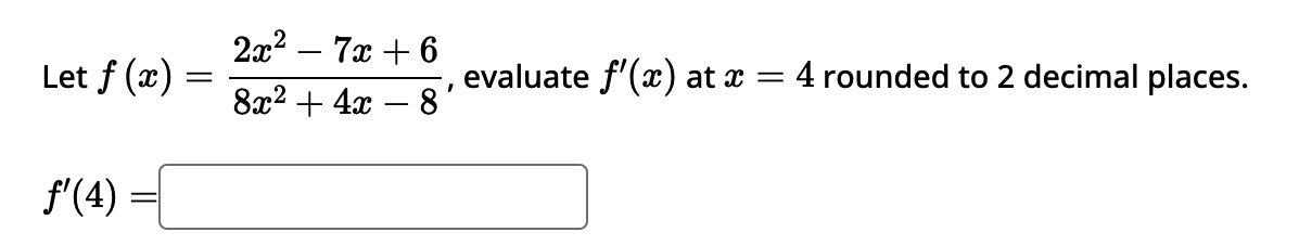 f x )= 4x 2 5x 8