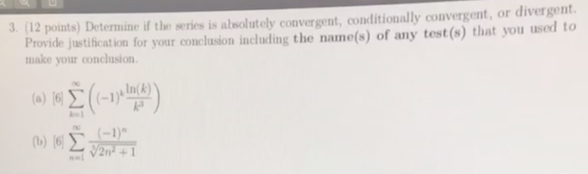 Solved Determine if the series is absolutely convergent, | Chegg.com