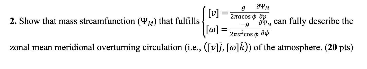 2. Show that mass streamfunction (ΨM) that fulfills | Chegg.com