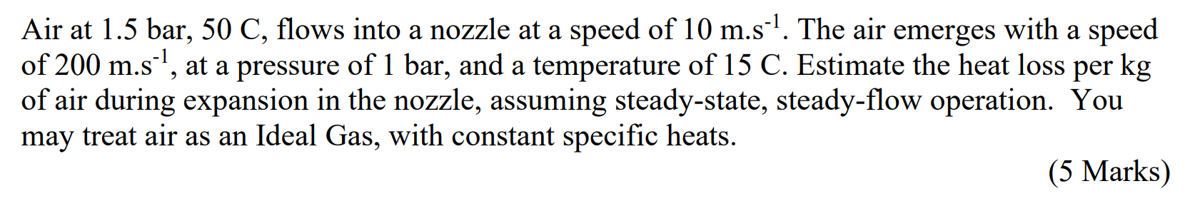 Solved Air at 1.5bar,50C, flows into a nozzle at a speed of | Chegg.com