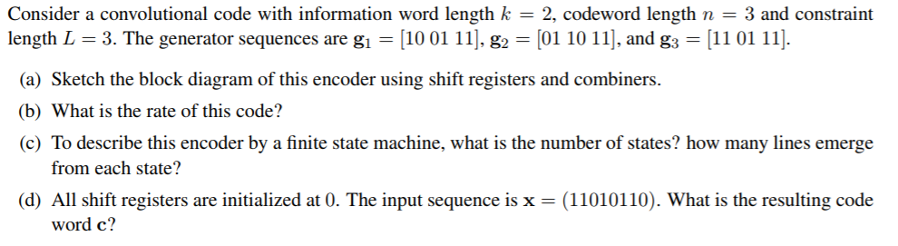 Consider a convolutional code with information word | Chegg.com