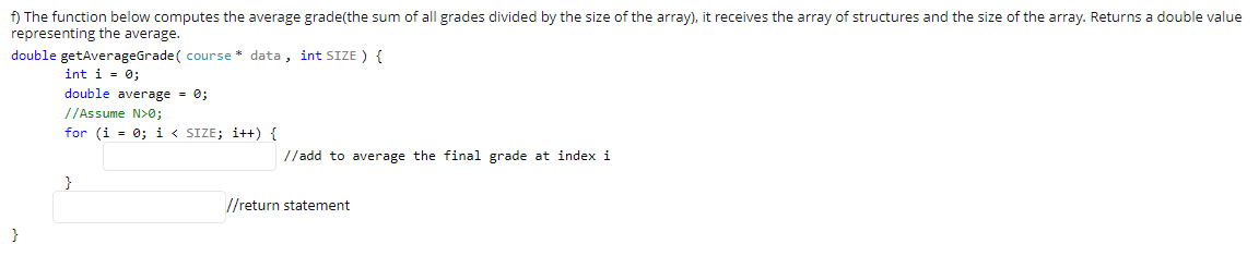 Solved f) The function below computes the average grade(the | Chegg.com