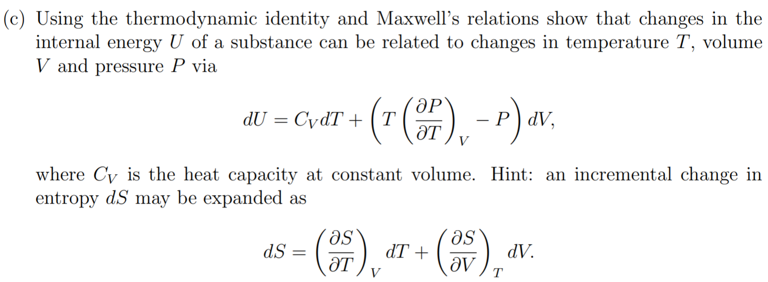Solved (c) Using the thermodynamic identity and Maxwell's | Chegg.com