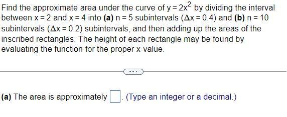 Solved Find the approximate area under the curve of y=2x2 by | Chegg.com