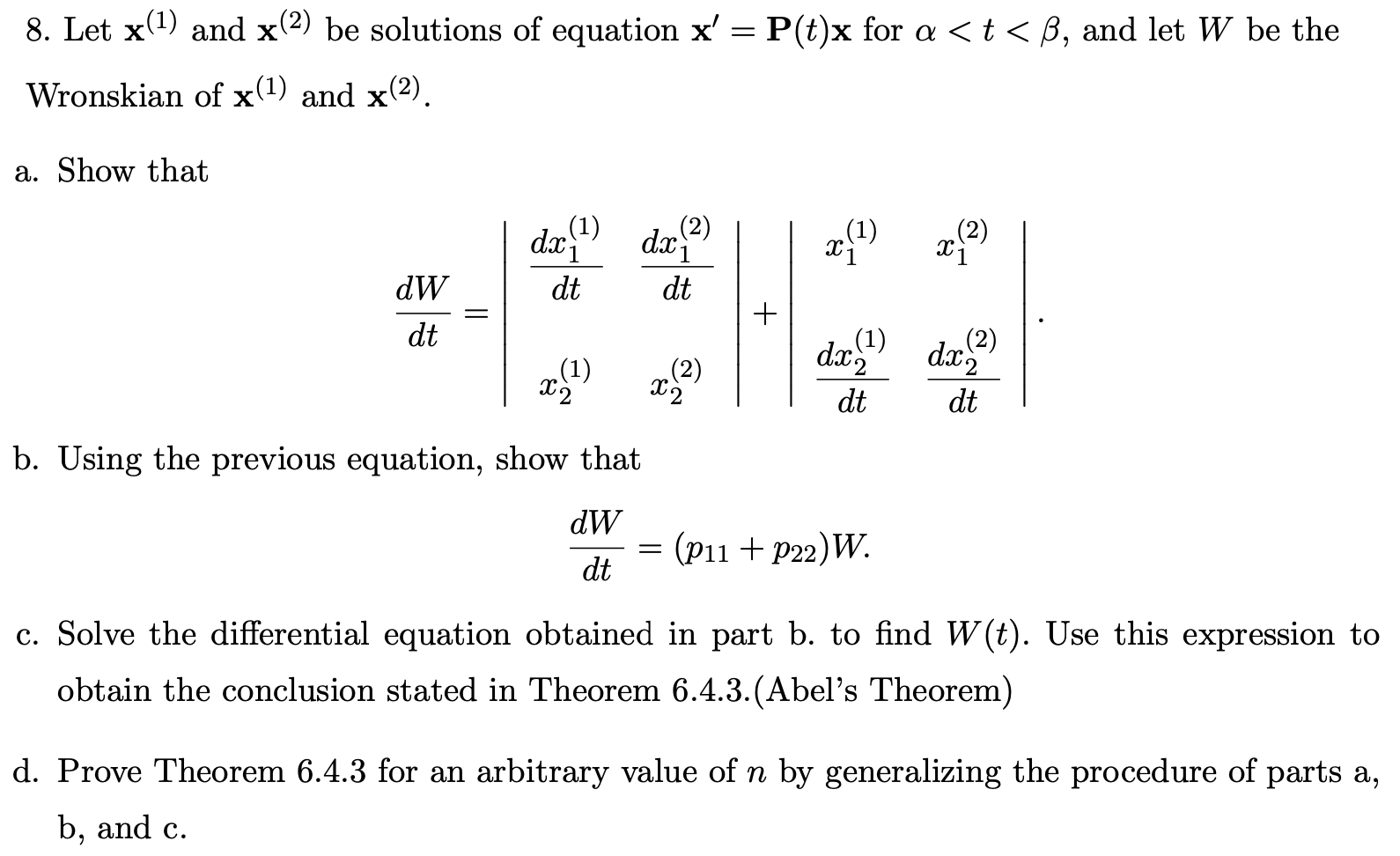 Solved 8. Let X(1) And X(2) Be Solutions Of Equation | Chegg.com