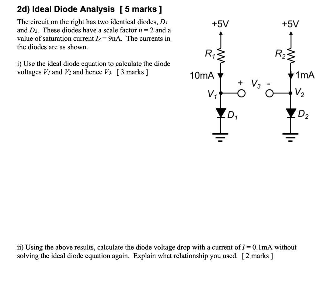 Solved 2d) Ideal Diode Analysis [ 5 marks ] The circuit on