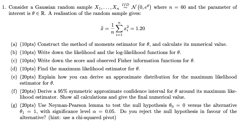 Solved IID 1. Consider a Gaussian random sample X1,...,Xn N | Chegg.com