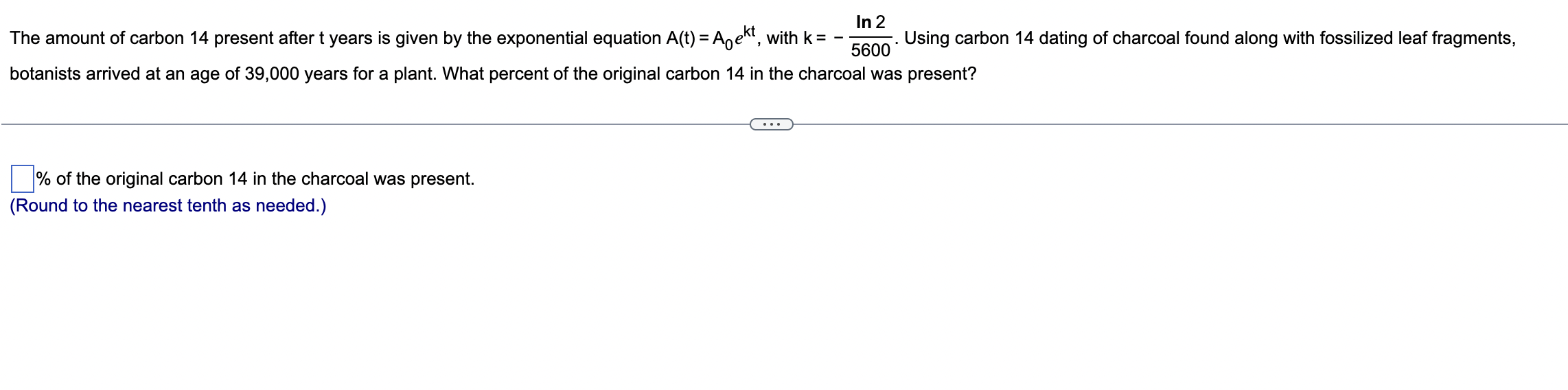 Solved The amount of carbon 14 present after t years is | Chegg.com