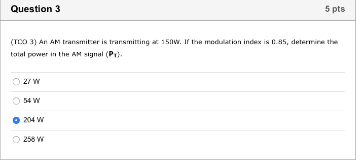Solved Question 3 5 pts (TCO 3) An AM transmitter is | Chegg.com