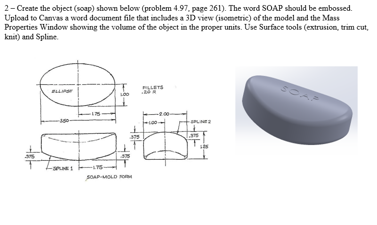Solved 2 - Create the object (soap) shown below (problem | Chegg.com